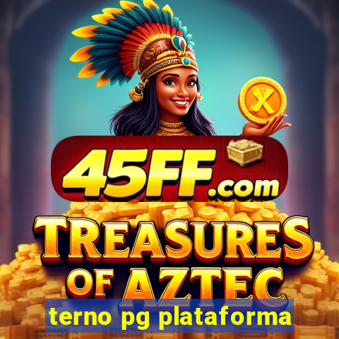 terno pg plataforma